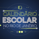 Calendário Escolar 2025 no Rio de Janeiro