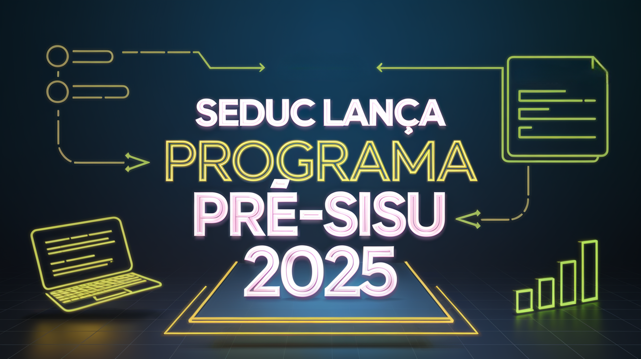 Seduc lança programa Pré-SISU 2025